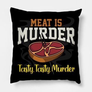 Meat Is Murder Tasty Tasty Murder Pillow