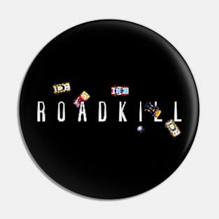 Roadkill Pin