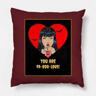 You Are Fa-Boo-Lous! Pillow