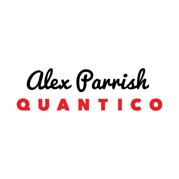 Quantico - Alex Parrish by Tees_N_Stuff