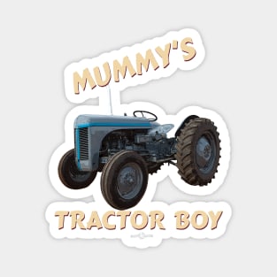 Mummy's tractor boy Magnet