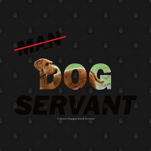 Man Dog Servant - Goldendoodle oil painting word art by DawnDesignsWordArt