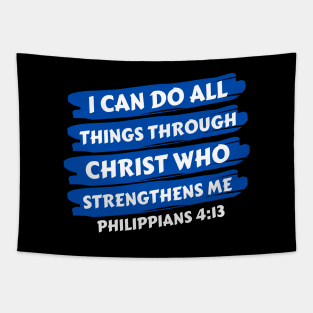 I can do all things through Christ who strengthens me | Christian Saying Tapestry