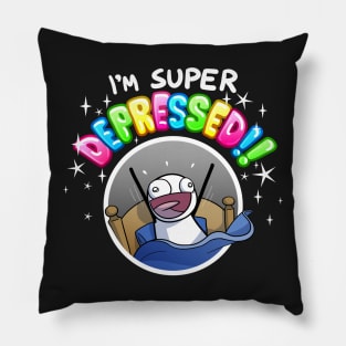 SUPER DEPRESSED Pillow