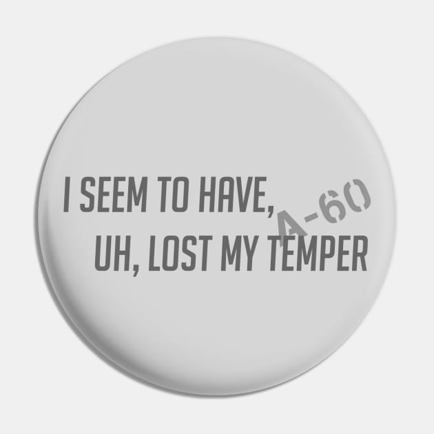 Lost my temper Pin by badgerinafez