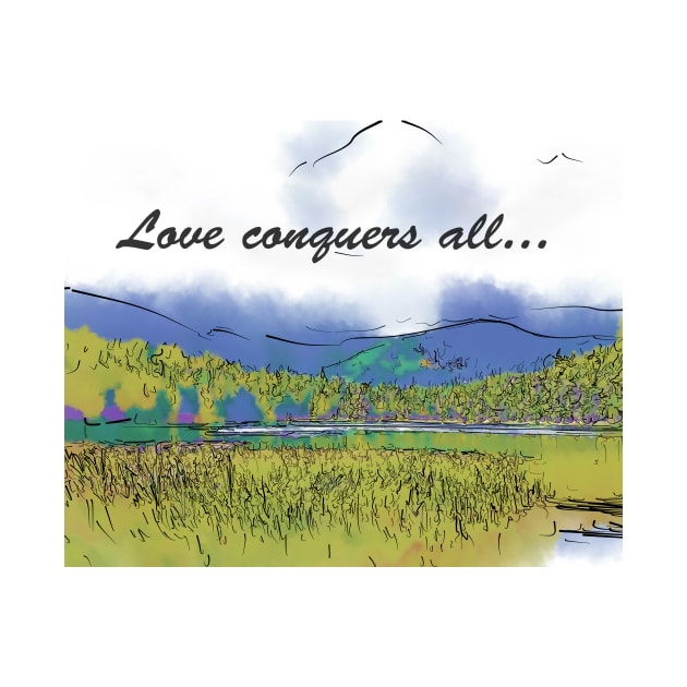 Love Conquers All Mountain Meadow Lake by KirtTisdale