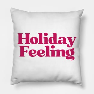 Holiday Feeling Pillow