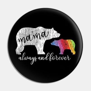 Mama Bear Always Love Support Pride LGBT Pin