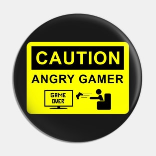 Angry Gamer Pin