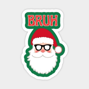 Merry Christmas Bruh Meme Funny Santa Claus Head Magnet