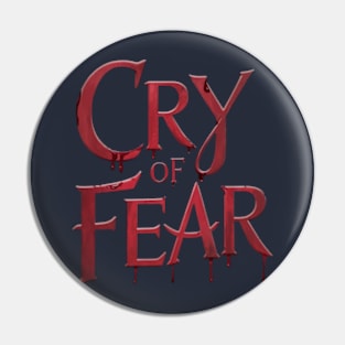 Cry Of Fear Pin