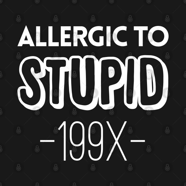 Allergic to Stupid by giovanniiiii