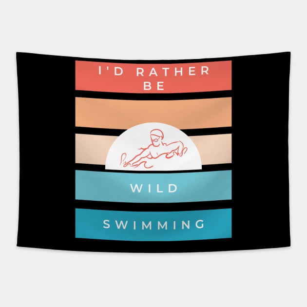 I'd rather be wild swimming vintage retro design for those that love swimming in nature Tapestry by BlueLightDesign