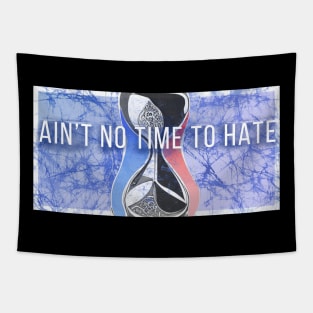 Ain't No Time to Hate  Batik style hourglass Grateful Dead and company Tapestry