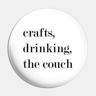 Crafts, Drinking, The Couch. Pin