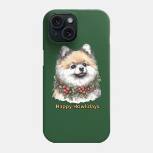 Happy Howlidays Pomeranian Phone Case