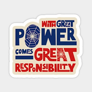 With Great Power Comes Great Responsibility Magnet