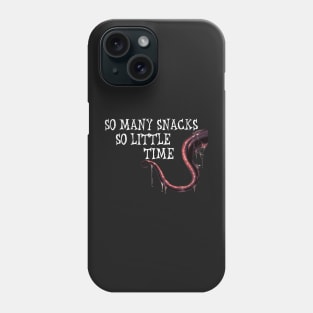 So Many Snacks So Little Time Phone Case