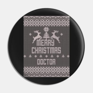 Merry Christmas DOCTOR Pin