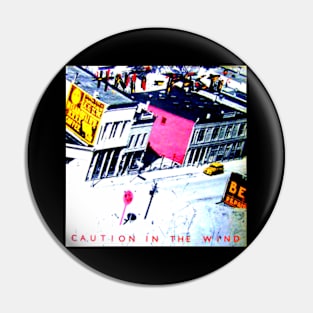 Caution in the Wind 1982 Punk Rock Throwback Pin