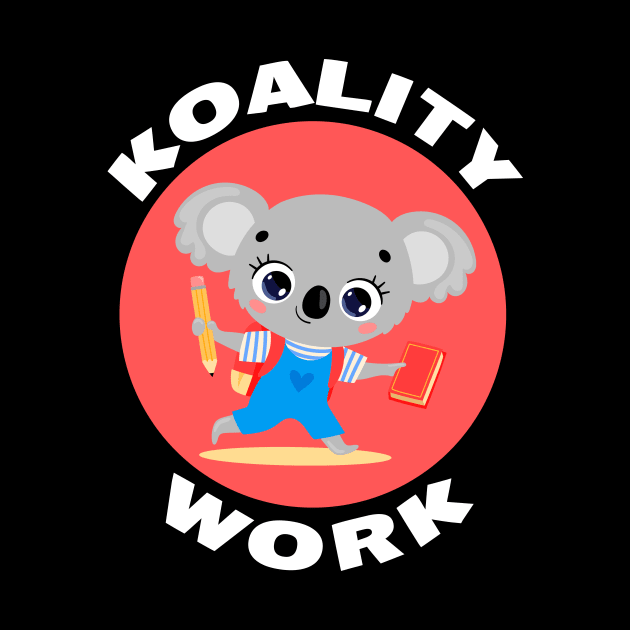 Koality Work | Cute koala Pun by Allthingspunny