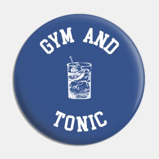 Gym and Tonic Pin
