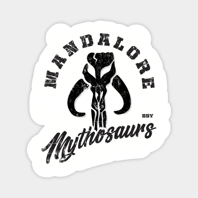 Mandalore Mythosaurs Magnet by MindsparkCreative