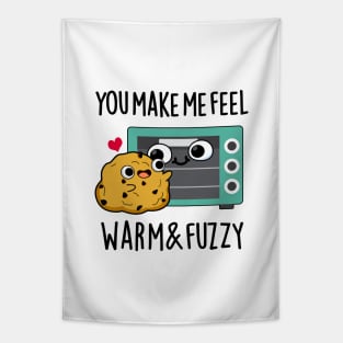 You Make Me Feel Warm And Fuzzy Cute Oven Pun Tapestry