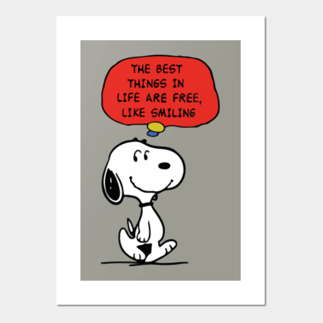 Snoopy Peanuts Best Things In Life Are Free Snoopy Peanuts