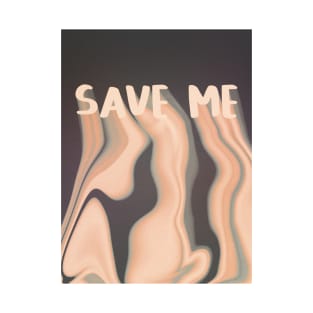 Save me T-Shirt