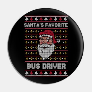 Santa's Favorite Bus Driver // Funny Ugly Christmas Sweater // School Bus DriverHoliday Xmas Pin