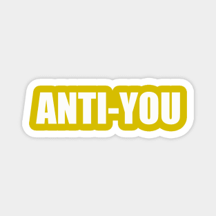 Anti - You Magnet