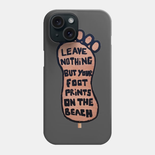 Foot print on the beach Phone Case by daghlashassan