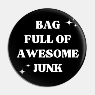 Bag Filled with Awesome Junk. Tote Bag for All Your Stuff. Gift for Christmas. White Pin