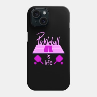 Pickleball Is Life Phone Case