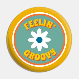 Feelin' Groovy Pin