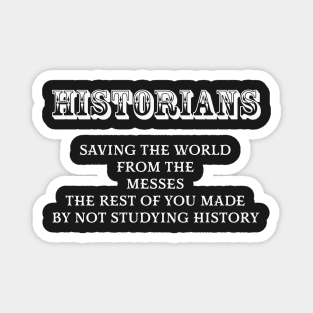 Historians Magnet