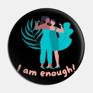 We are enough Pin