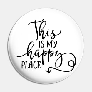 This is My Happy Place Pin