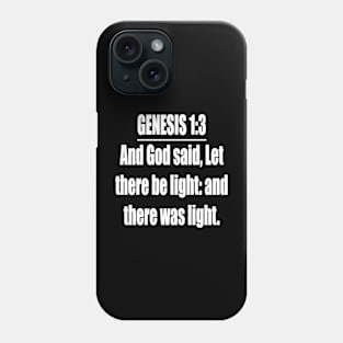 Bible Verse Genesis 1:3 Phone Case