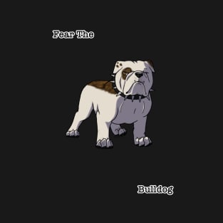 Fear The Bulldog T-Shirt