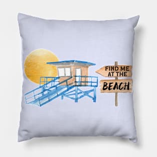 Find Me At The Beach Summer Vibes Pillow