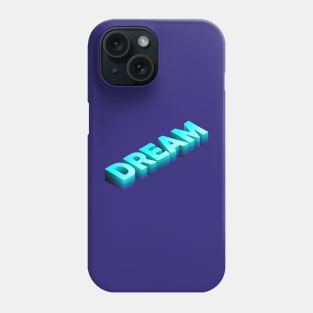 Dream Word Phone Case