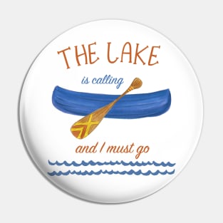 The Lake is Calling Pin