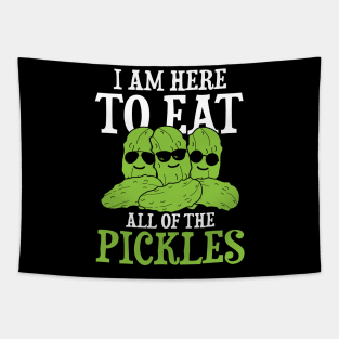 I am Here to Eat All of the Pickles Tapestry