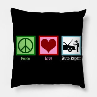 Peace Love Auto Repair Pillow