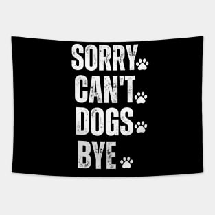 sorry can't dogs bye Tapestry