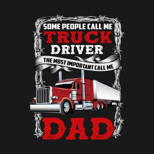 Some People Call Me Truck Driver T-Shirt