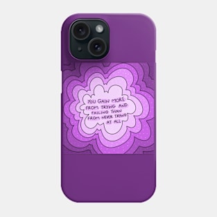 Try And Fail Phone Case