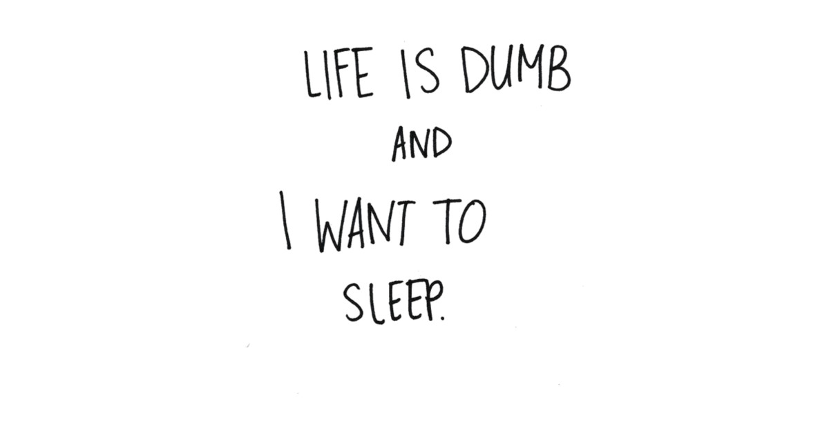 Dumb перевод на русский. I want to Sleep. Обои i want to Sleep. Надпись i am dumb.